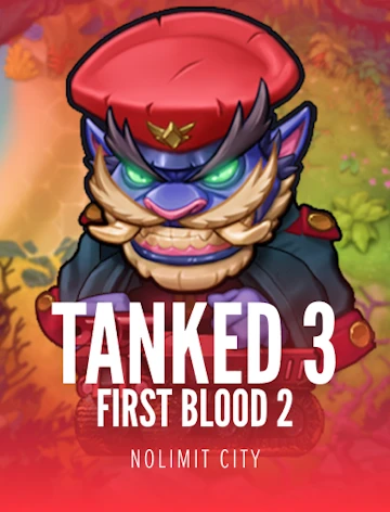 Tanked 3: First Blood 2 — Nolimit City