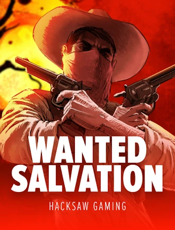 Wanted Salvation — Hacksaw Gaming